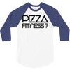 pizza fitness 3/4 Sleeve Shirt