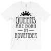 queens are born in november (2) T-Shirt