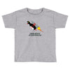 never give up poster Toddler T-shirt