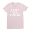 Leos Over Everyone Ladies Fitted T-Shirt