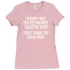 called you stupid Ladies Fitted T-Shirt