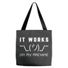 It Works On My Machine Tote Bags