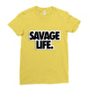 savege life Ladies Fitted T-Shirt