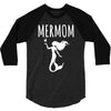 mermaid mom 3/4 Sleeve Shirt