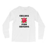 Chillona Pero Chingona Long Sleeve Shirts