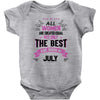 All Women Created Equal But The Best Born In July Baby Onesie