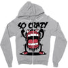 so crazy Zipper Hoodie