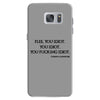 Flee You Idiot Samsung Galaxy S7