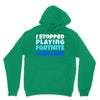 i stopped playing fortnite to be here Unisex Hoodie