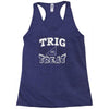 trig or treat Racerback Tank