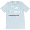 Do or Do Not T-Shirt