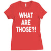 what are those Ladies Fitted T-Shirt