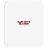 Bad News Babes Mousepad
