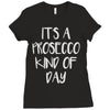 its a prosecco kind of day Ladies Fitted T-Shirt