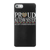 proud autism sister iPhone 7 Case
