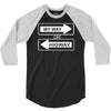 my way or highway 3/4 Sleeve Shirt