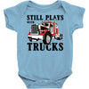 still plays with trucks family matching Baby Bodysuit