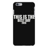 this is the best day ever iPhone 6 Plus/6S Plus Case