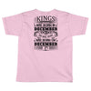 Real Kings Are Born On December 27 Toddler T-shirt
