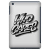 who cares iPad Mini