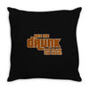 drunk show Throw Pillow