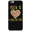 pizza is my valentine 3 iPhone 6/6s Case