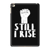 still i rise iPad Mini 4