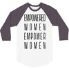empowered women 3 3/4 Sleeve Shirt