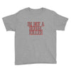 i'm not a serial killer Youth Tee