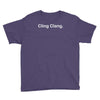 cling clang funny Youth Tee