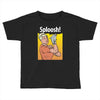 sploosh Toddler T-shirt