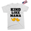 Kind As A Mother Exclusive T-shirt