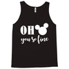 OH You Are so Fine Tank Top
