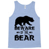 Beware Of The Bear Tank Top