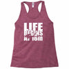 ow life begins at 18 meters Racerback Tank