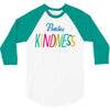 practice kindness 3/4 Sleeve Shirt