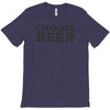 choose beer T-Shirt