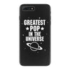 Greatest Pop In The Univers iPhone 7 Plus Case