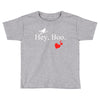 hey boo Toddler T-shirt