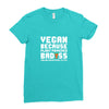 Vegan Because Plant Powered Badass Was Not an Offical Tittle Full Ladies Fitted T-Shirt