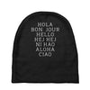 hello 7 languages hola bonjour ni hao chinese french italian Baby Beanies