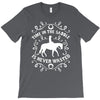 time in the saddle is never wasted T-Shirt