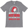 american by birth redhead by the grace of god T-Shirt