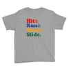 Hit Run Steal  Slide Youth Tee