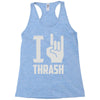 i love thrash Racerback Tank