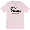 pie and chips   food of the gods T-Shirt