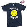 have a nice day Exclusive T-shirt