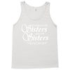 what happens with sisters stays with sisters Tank Top