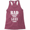 bad choices make good stories Racerback Tank