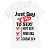 Yes To Sex! Ladies Fitted T-Shirt